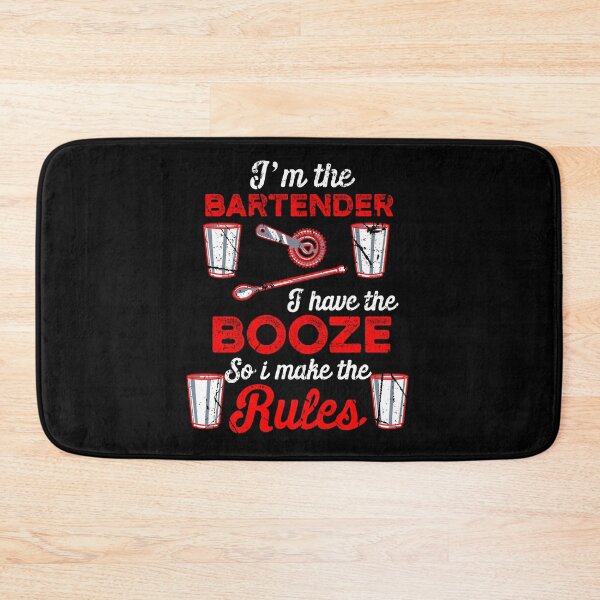 Item preview, I'm The Bartender I Have The Booze So I Make The Rules designed and sold by MagicSD Designs.