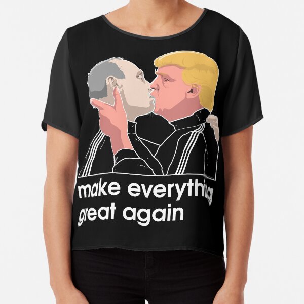 Trump embrasse Poutine Top mousseline