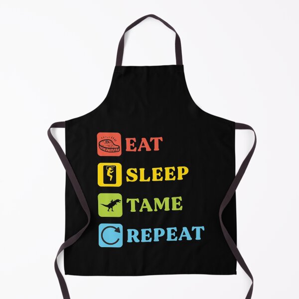 Item preview, Eat Sleep Tame Repeat Funny Survival Gaming Sayings designed and sold by Scratches Tees.