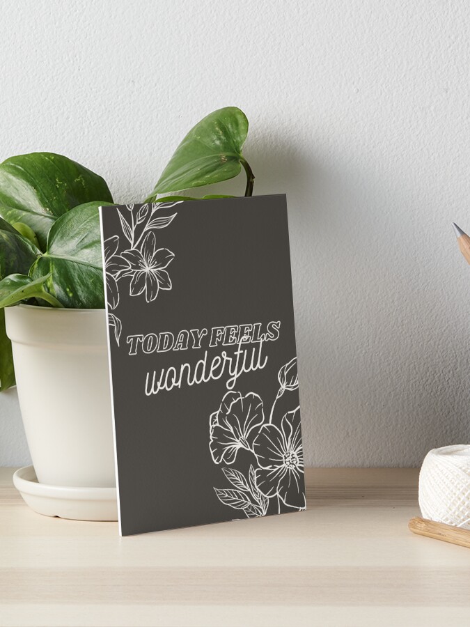 Thumbnail 1 of 2, Art Board Print, "Today Feels Wonderful" designed and sold by DesignsbyEH.