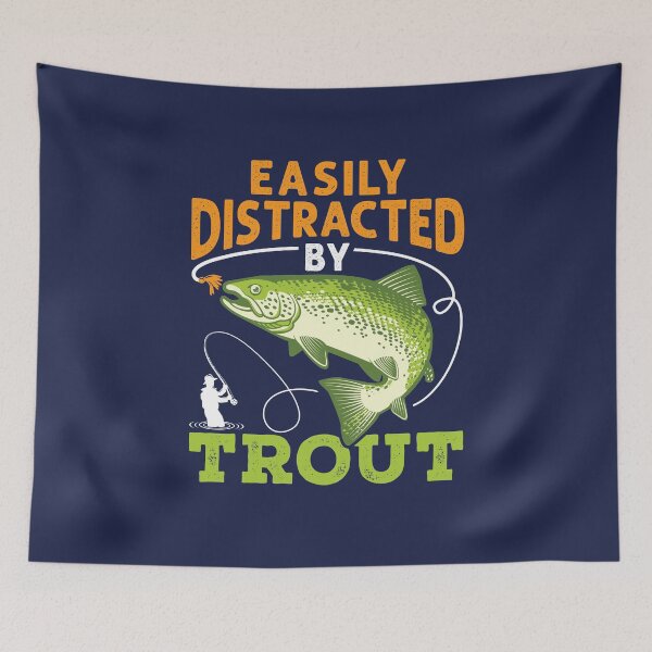 Item preview, Easily Distracted by Trout Fishing Fisherman  designed and sold by jaygo.