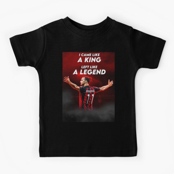 Zlatan Ibrahimovic Zitat: Ich kam wie ein König, links wie eine Legende Kinder T-Shirt