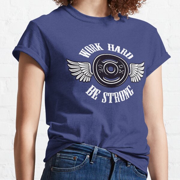 Work Hard Classic T-Shirt