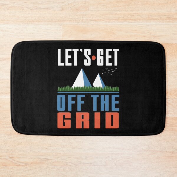 Item preview, Let's Get Off The Grid Outdoors Hiking Camping Nature Qutoe designed and sold by sillyquestions.