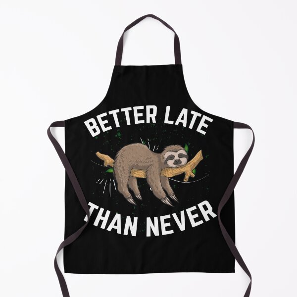 Item preview, Better late than never -- Sloth lazy designed and sold by glitchman2.