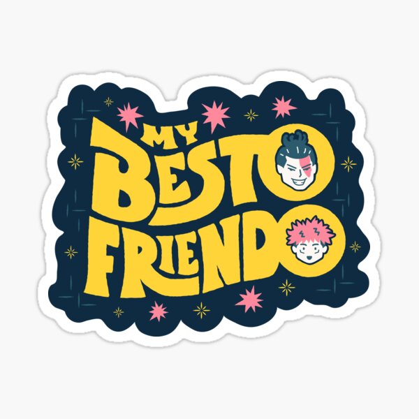 My Besto Friendo Sticker