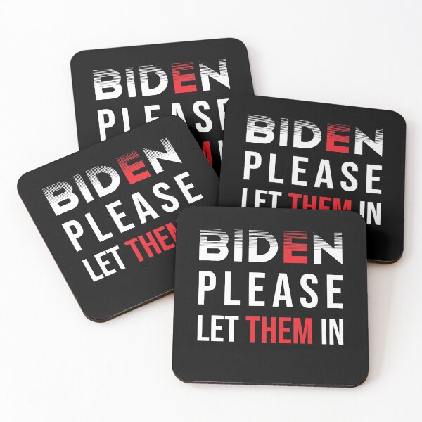 Item preview, BIDEN PLEASE LET THEM IN ! - BIDEN PLEASE LET US IN ! - Joe Biden Let Us In designed and sold by NewDayDesigns.