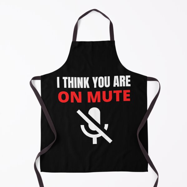 Item preview, I think you are on mute | Funny online meeting and videoconference design designed and sold by Flow-Store.
