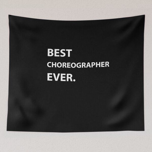 Item preview, Best Choreographer Ever - Choreographer designed and sold by Kadouh.