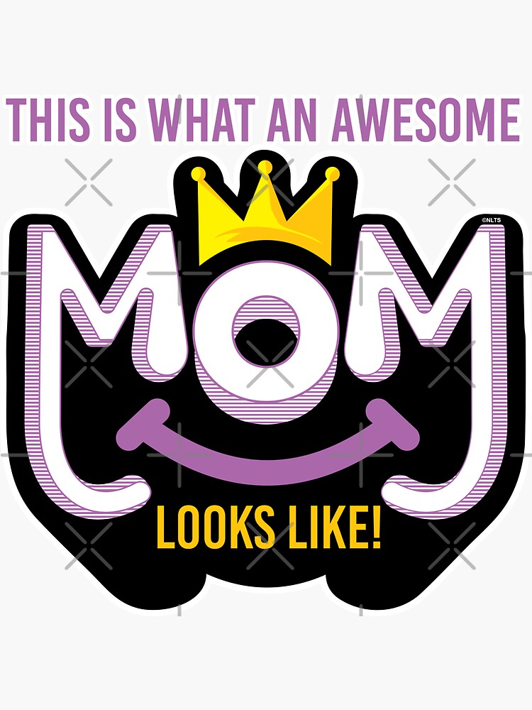 Awesome Mom Looks Like Sticker For Sale By Analeon Redbubble