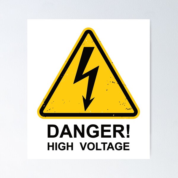 Danger High Voltage Posters for Sale | Redbubble