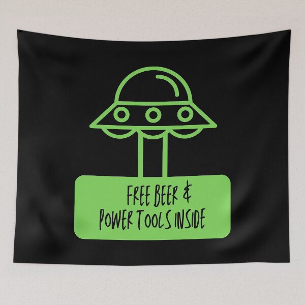 Item preview, Get In We Have Free Beer & Power Tools Inside designed and sold by Mothe3rd.