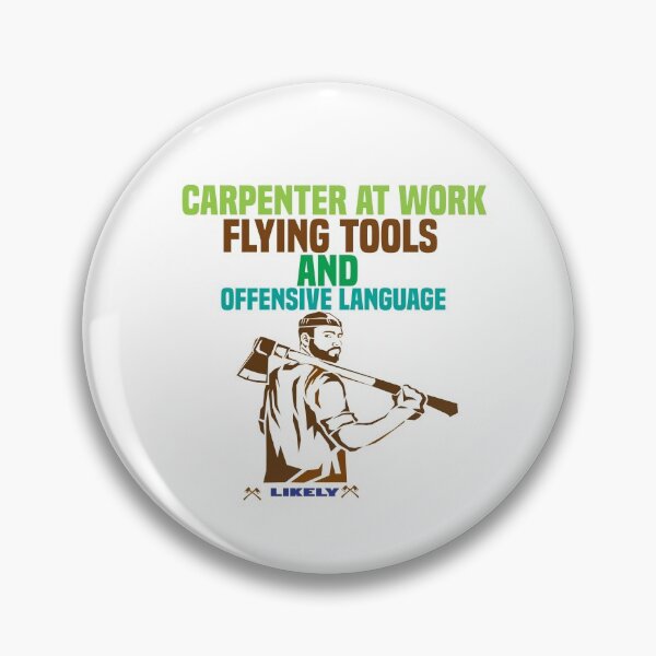 Item preview, carpenter at work flying tools and offensive language likely designed and sold by hicham4you.
