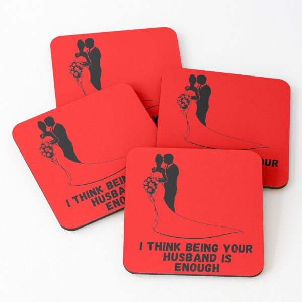 Item preview, I Think Being Your Husband Is Enough designed and sold by CreativeTshirt1.
