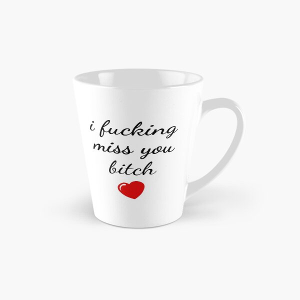 Item preview, I Fucking Miss You Bitch Funny Distance Friendship designed and sold by Renergie.