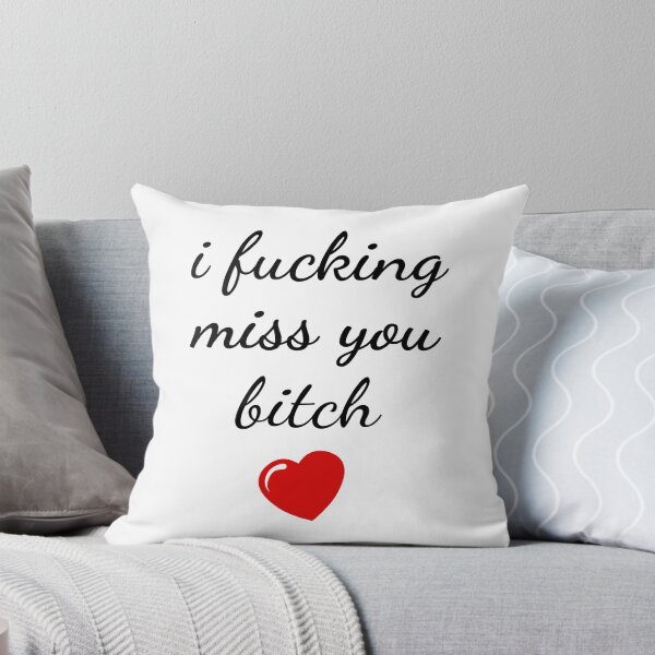 Item preview, I Fucking Miss You Bitch Funny Distance Friendship designed and sold by Renergie.