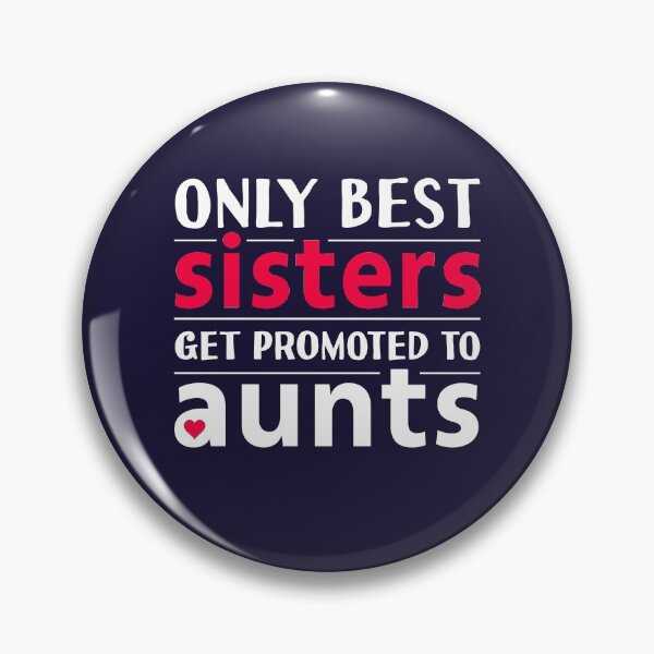 Item preview, Only Best Sisters Are Promoted to Aunts Cute Aunt Niece Nephew Quote designed and sold by sillyquestions.
