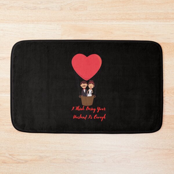 Item preview, I Think Being Your Husband Is Enough designed and sold by CreativeTshirt1.