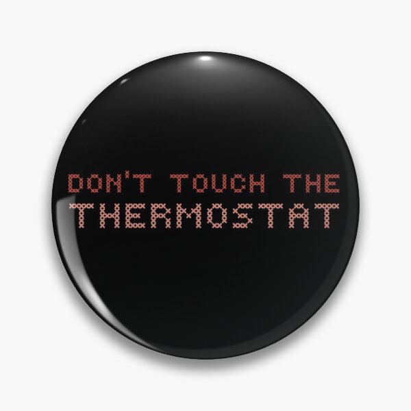 Item preview, Don’t touch the thermostat designed and sold by artsomenautte.