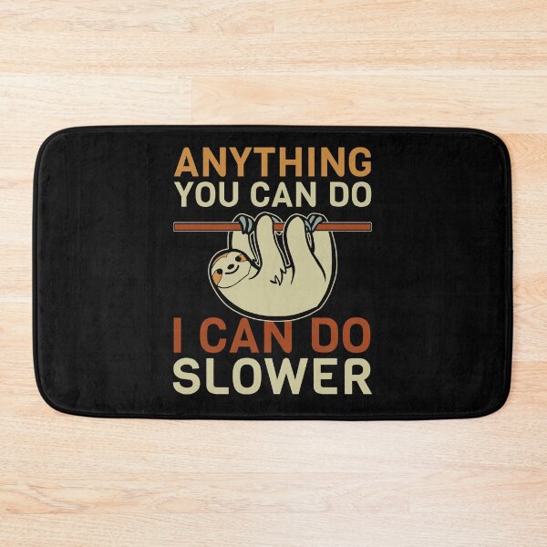 Item preview, Sloth Lazy Funny Slow Cute Laziness Quote designed and sold by sillyquestions.