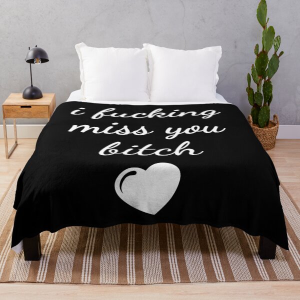 Item preview, I Fucking Miss You Bitch Funny Distance Friendship designed and sold by Renergie.