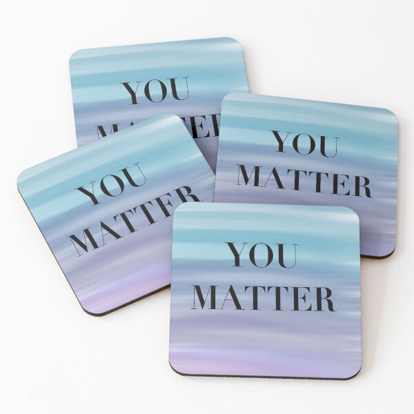 Item preview, You matter designed and sold by FightingforHOPE.