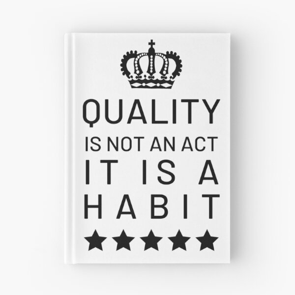 Item preview, Quality Is Not An Act It Is A Habit designed and sold by CeciLop.