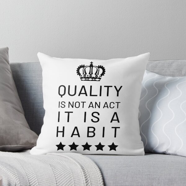 Item preview, Quality Is Not An Act It Is A Habit designed and sold by CeciLop.