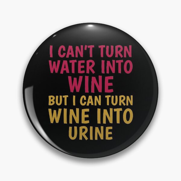 Item preview, Water Into Wine Funny Gross Toilet Humor designed and sold by sillyquestions.