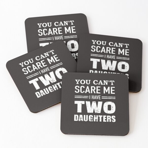 Item preview, You Can't Scare Me I Have Two Daughters  designed and sold by Art10Shop.