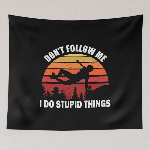 Item preview, Don't Follow Me I Do Stupid Things Parkour designed and sold by uFit.