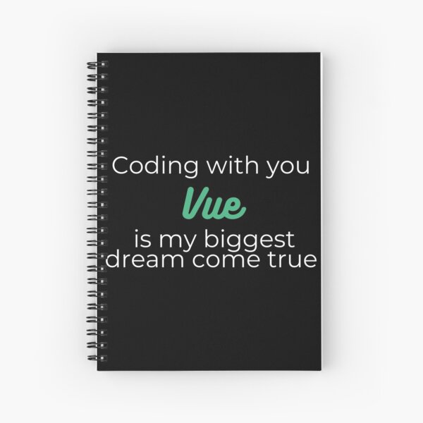 Item preview, Coding with you Vue is my biggest dream come true designed and sold by DevdForDevs.