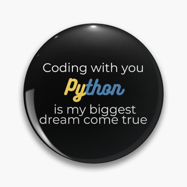 Item preview, Coding with you Python is my biggest dream come true designed and sold by DevdForDevs.