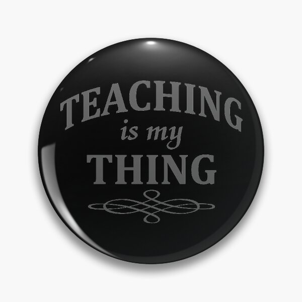 Item preview, teaching is my thing designed and sold by baingraphics.