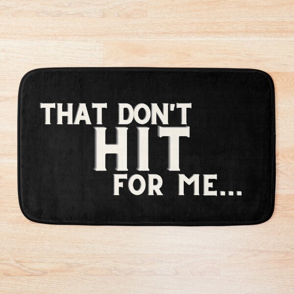 Item preview, That Don't Hit For Me designed and sold by Mothe3rd.