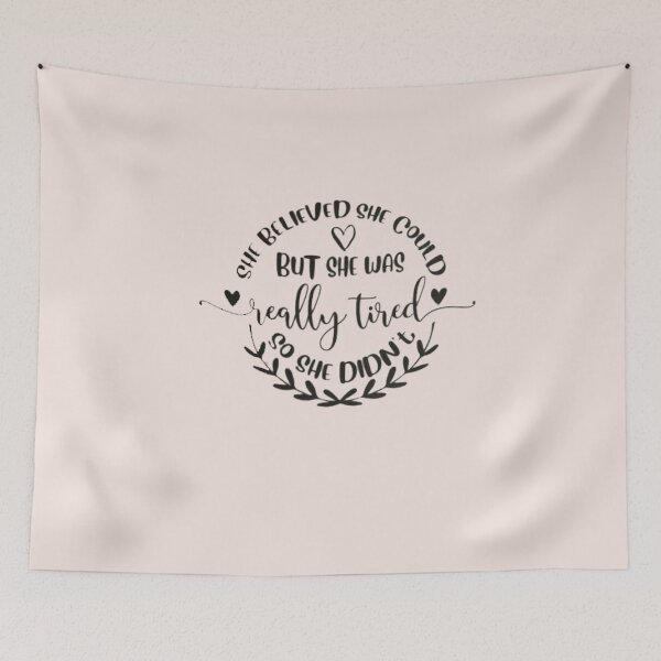 Item preview, She Believed She Could But She Was Really Tired So She Didn't  designed and sold by Art10Shop.