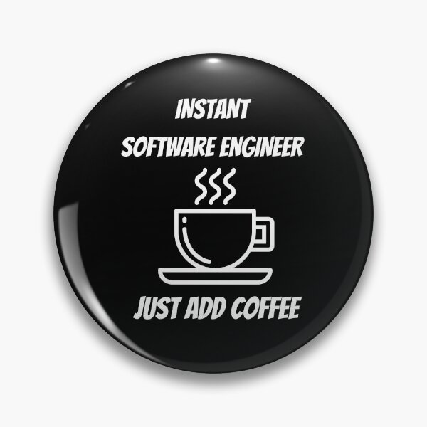 Item preview, Ingeniero de software instantáneo Simplemente agregue café designed and sold by Crafty-Mornings.