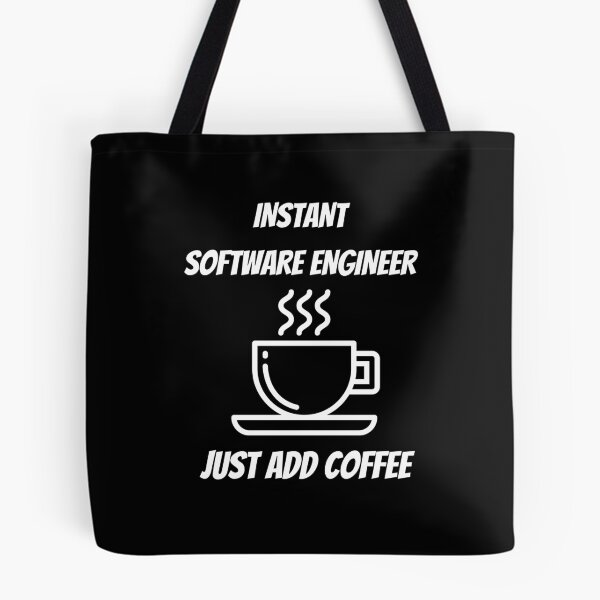 Item preview, Instant Software Engineer Just Add Coffee designed and sold by Crafty-Mornings.