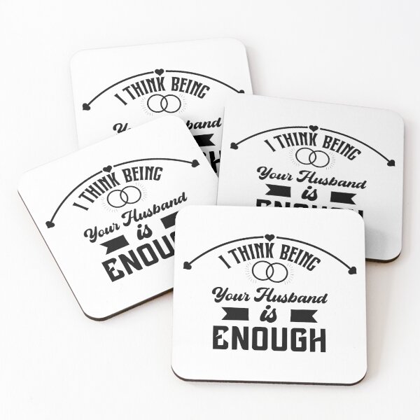 Item preview, I think being your husband is enough designed and sold by Designting.