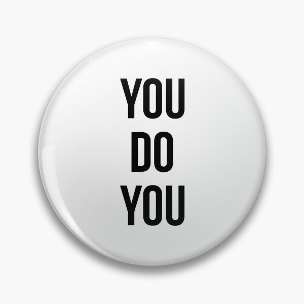 Item preview, You Do You designed and sold by Different-Class.