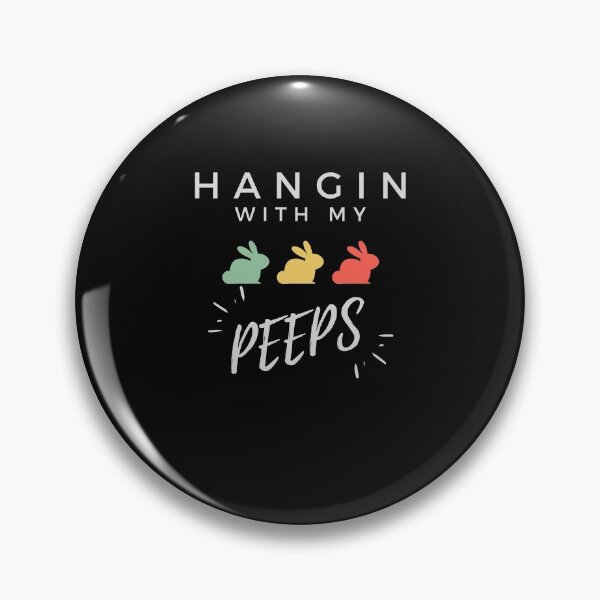 Item preview, HANGiN' hanging With My PEEPS designed and sold by walidsam07.