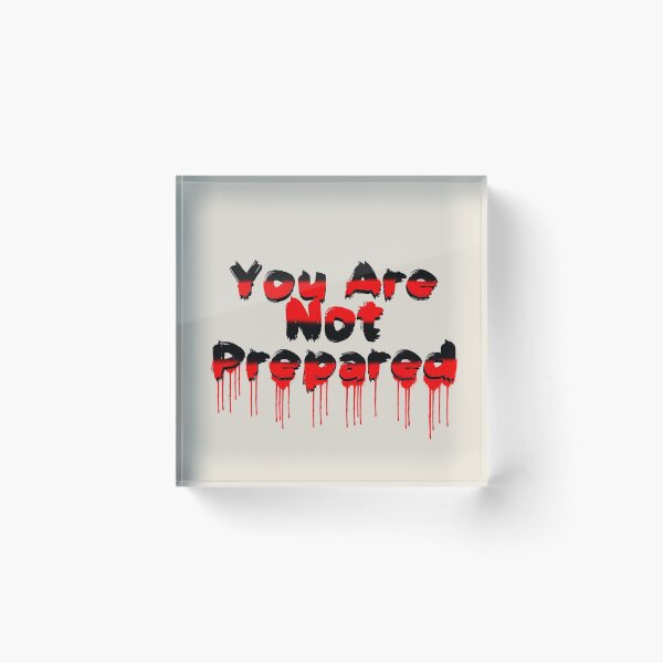 Item preview, Black and Red You are Not Prepared Typography designed and sold by AMSonArt.