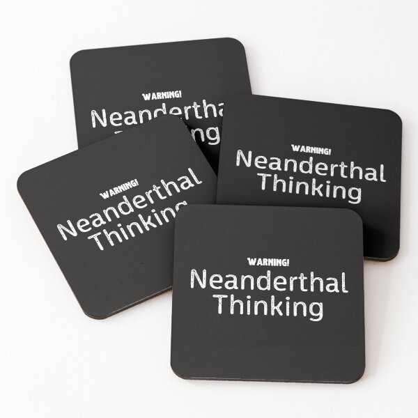 Item preview, Warning! Neanderthal Thinking Text Design designed and sold by EarthArtDesigns.