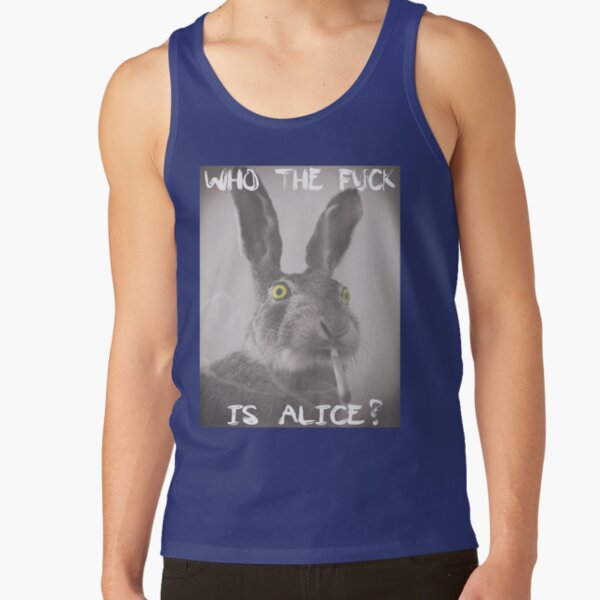 Who the f*ck is Alice? Tank Top
