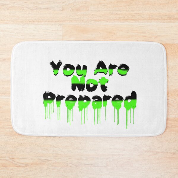 Item preview, Black and Green You are Not Prepared Typography designed and sold by AMSonArt.