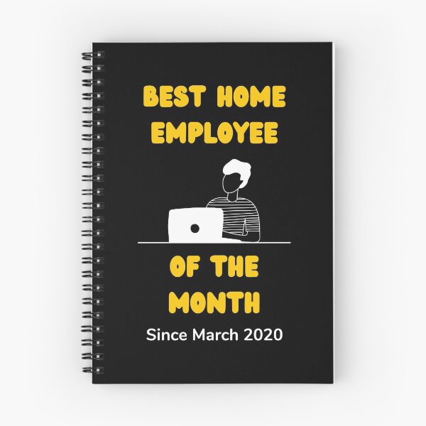 Item preview, Work from home employee of the month since march remote work black designed and sold by daguilon.