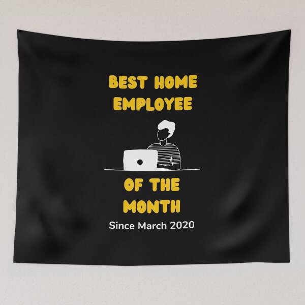 Item preview, Work from home employee of the month since march remote work black designed and sold by daguilon.