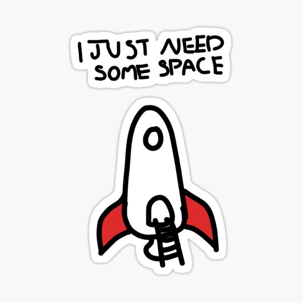 Item preview, I Just Need Some Space designed and sold by bonessoup.