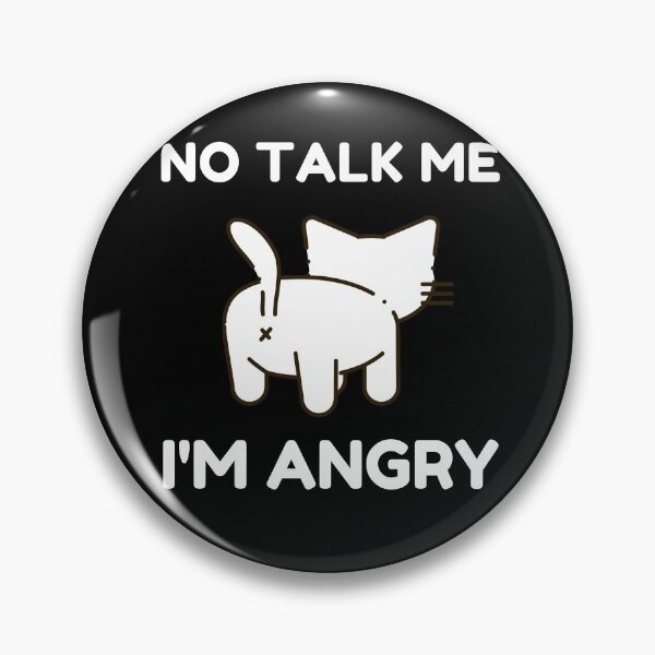 Item preview, No Talk Me I'm Angry designed and sold by TeePartyHost.