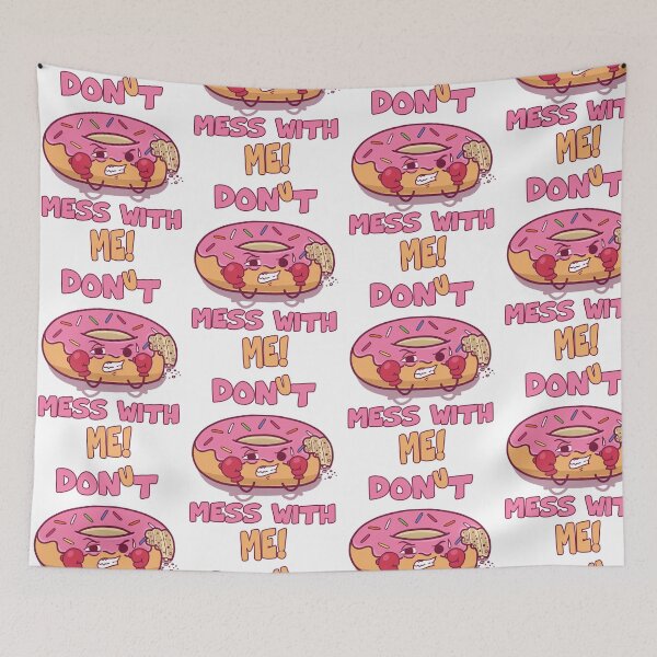 Item preview, Donut mess with me designed and sold by taggink.